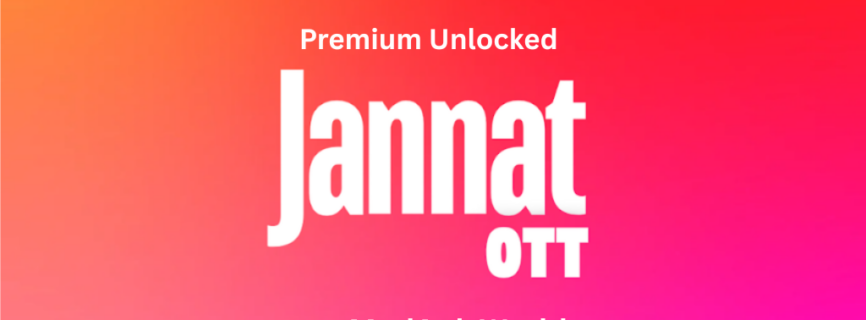 Jannat OTT MOD APK Latest (Premium Unlocked) Download