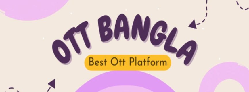 OTT Bangla MOD APK v1.3.9.d Autologin (Premium Unlocked) Download