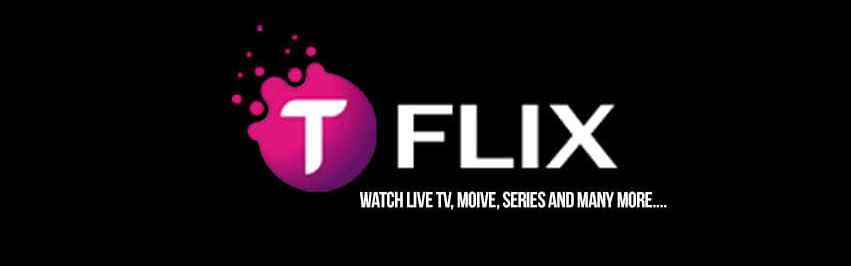 TFLIX MOD APK Latest v1.0 Adfree (Premium, Mod Extra) Download