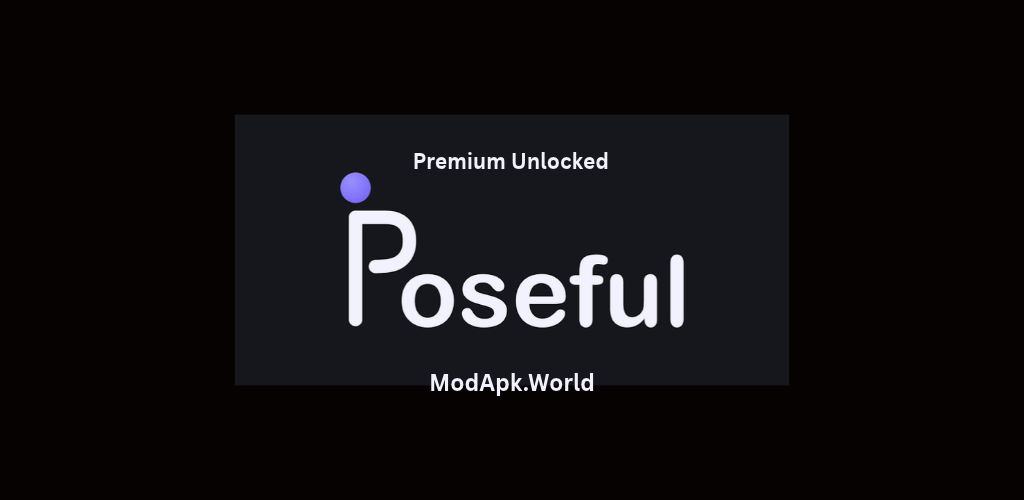 Poseful MOD APK v1.1 (PRO Unlocked) Download